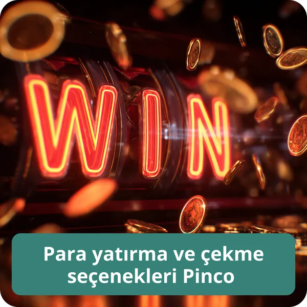 Para yatırma ve çekme seçenekleri Pinco – yöntemler, hız ve limitler Para yatırma ve çekme seçenekleri Pinco