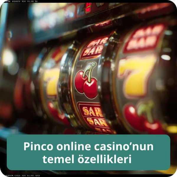 Pinco online casino’nun temel özellikleri – genel bakış ve öne çıkan avantajlar Pinco online casino’nun temel özellikleri